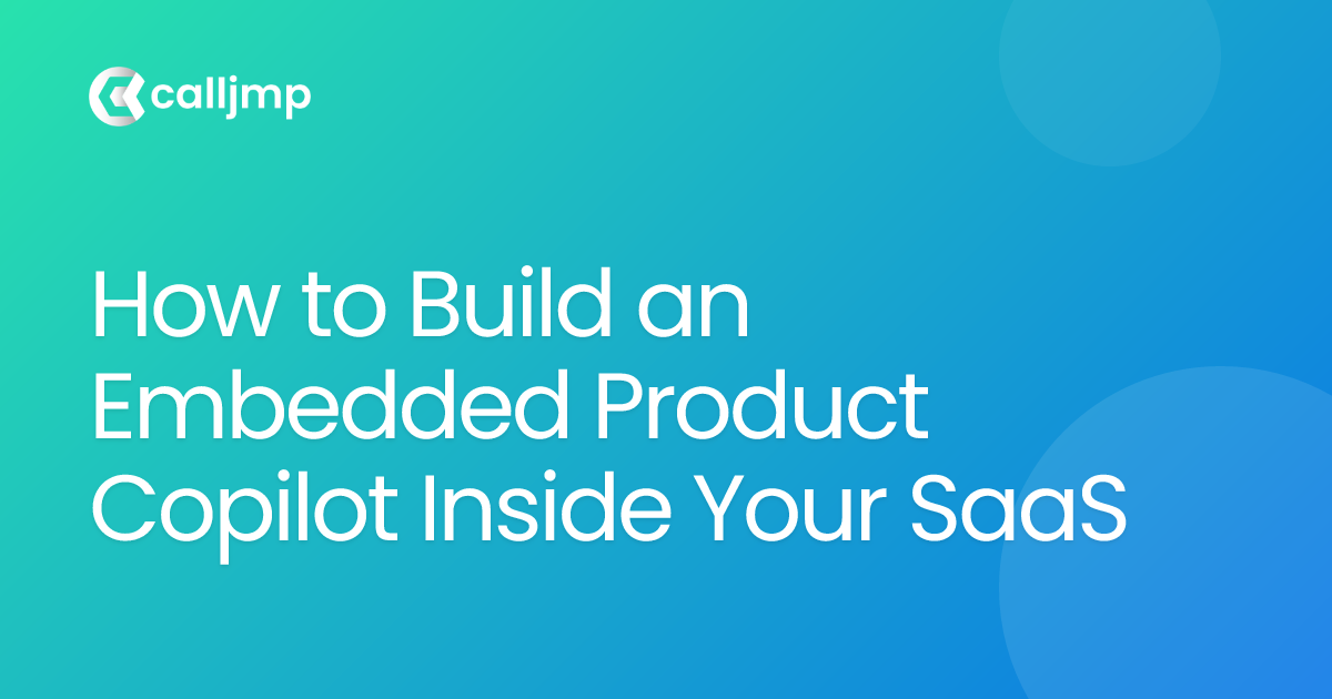 How to Build an Embedded Product Copilot Inside Your SaaS